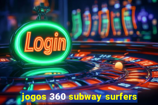 jogos 360 subway surfers